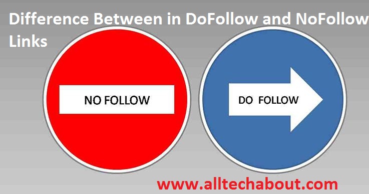 Difference Between in DoFollow and NoFollow Links