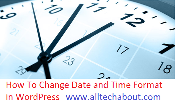 How To Change Date and Time Format Setting in WordPress