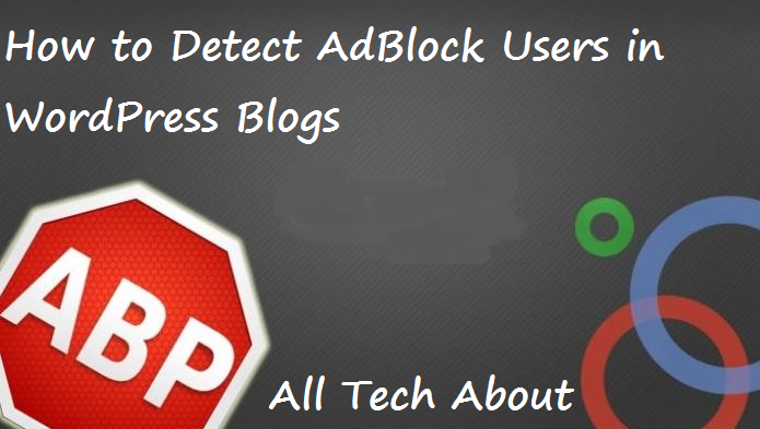 How to Detect AdBlock Users in WordPress Blogs