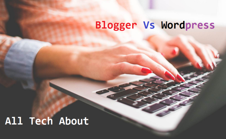 WordPress vs. Blogger - Which one is Better